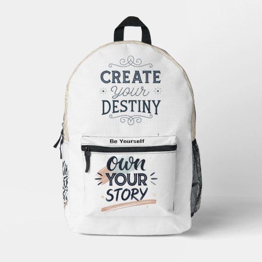 Create Your Destiny & Own Your Story Motivational  Bedruckter Rucksack (Vorderseite)