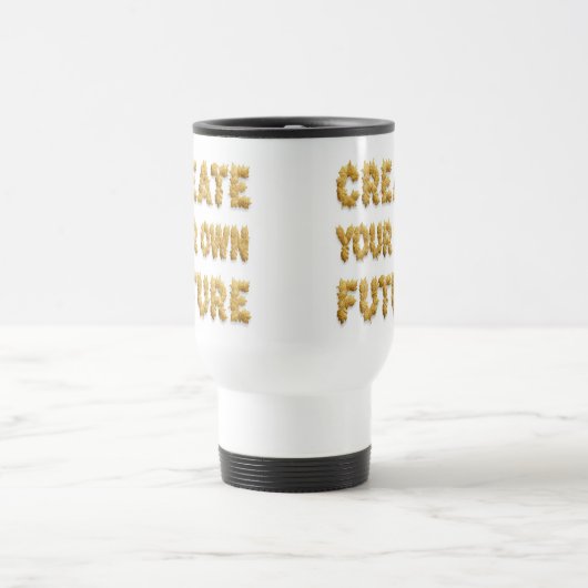 Create your future: a coffee mug bearing a motivat reisebecher (Mittel)