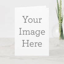 Create Your Own 5" x 7" Vertikale Greeting Card Karte