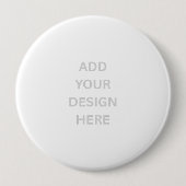 Create Your Own Custom Design 4'' Round Button (Vorderseite)