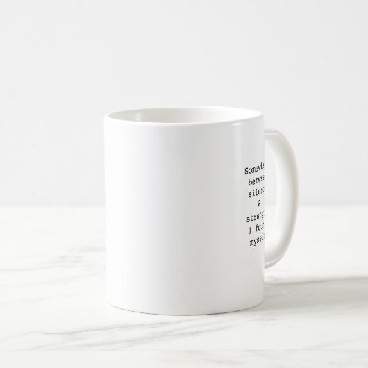 Create Your Own Custom Quote Coffee Mug Kaffeetasse (VorderseiteRechts)