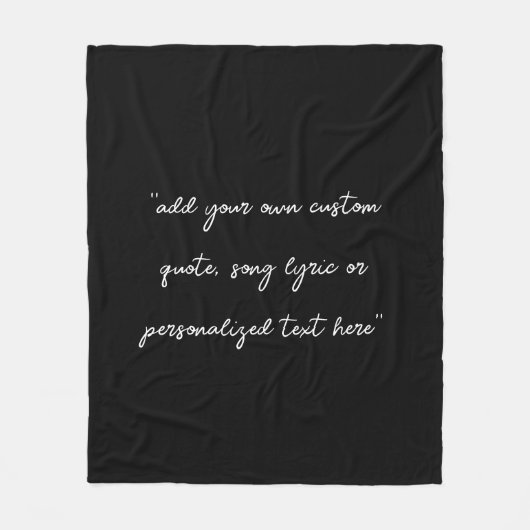 Create Your Own Custom Quote Fleecedecke (Vorderseite)