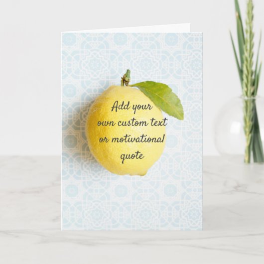 Create Your Own Custom Quote - Lemon Karte (Vorderseite)