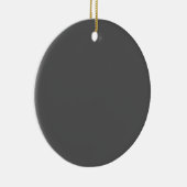 Create Your Own editable dark gray Keramik Ornament (Rechts)