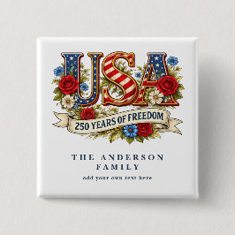 Create Your Own Floral USA 250 Years of Freedom  Button
