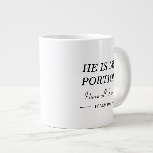 Create Your Own | He Is My Portion | Christian Jumbo-Tasse (Vorderseite Rechts)