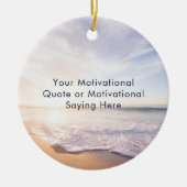 Create Your Own Inspirational Quote Beach Photo Keramik Ornament (Vorne)