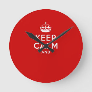 Create your own 'Keep Calm and carry on' crown red Runde Wanduhr