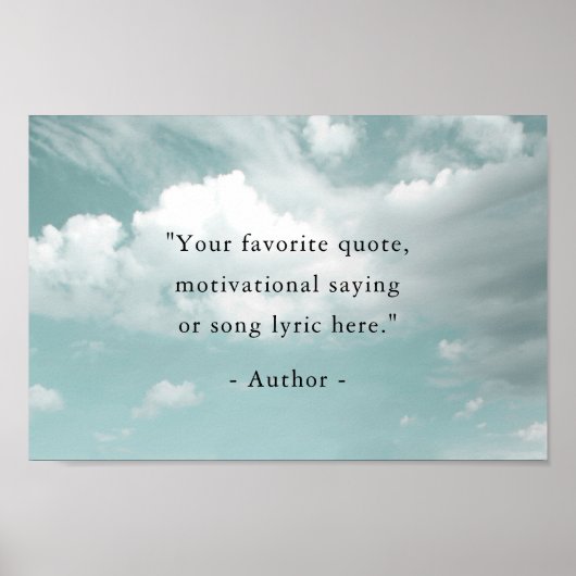 Create Your Own Motivational Quote - Blue Sky Poster (Vorne)