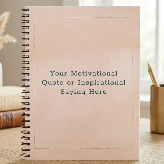 Create Your Own Motivational Quote Blush Pink Gold Notizblock