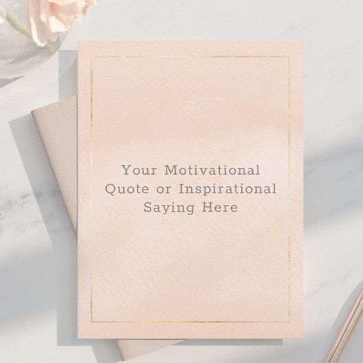 Create Your Own Motivational Quote Blush Pink Gold Postkarte