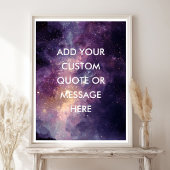 Create Your Own Motivational Quote - Galaxy Nebula Poster
