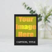 create-your-own-picture-one-caption01 postkarte (Stehend Vorderseite)