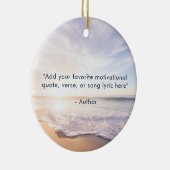 Create Your Own Quote Inspirational Beach Photo Keramik Ornament (Rechts)