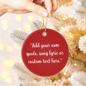 Create Your Own Quote Keramik Ornament
