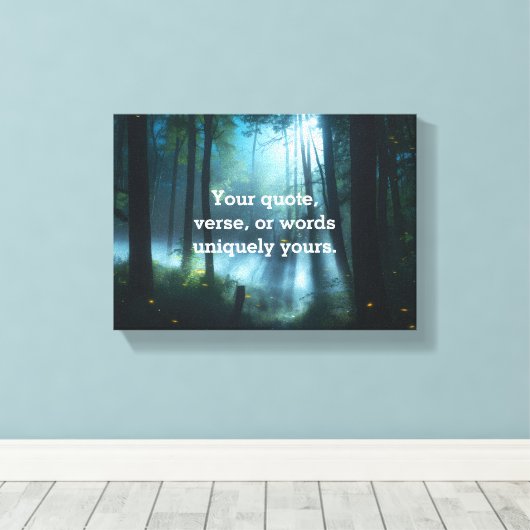 Create Your Own Quote Leinwanddruck (Insitu (Holzboden))