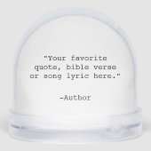 Create Your Own Quote Schneekugeln (Rückseite)