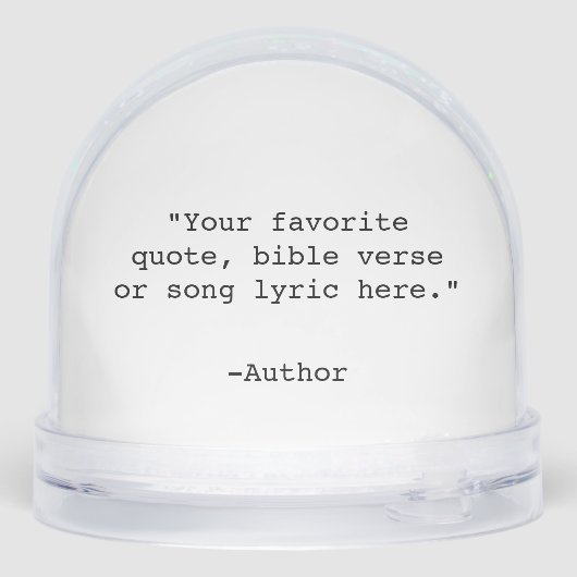 Create Your Own Quote Schneekugeln (Rückseite)