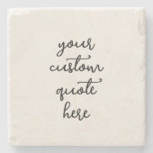 Create Your Own Quote Stone Coaster Steinuntersetzer (Vorderseite)