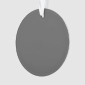 Create Your Own simple dark gray Ornament (Vorderseite)