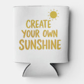 Create your own sunshine quote on dosenkühler (Vorderseite)