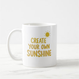 Create your own sunshine quote on kaffeetasse