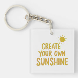Create your own sunshine quote on schlüsselanhänger