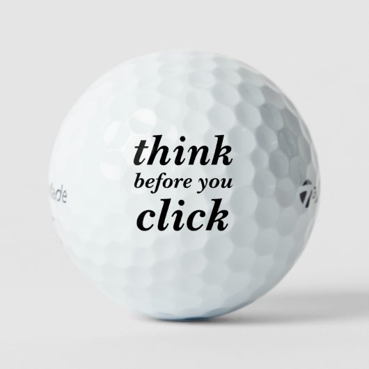 Create Your Own | think before you click | Golfball (Vorderseite)