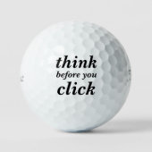 Create Your Own | think before you click | Golfball (Vorderseite)