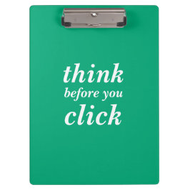 Create Your Own | think before you click | Klemmbrett