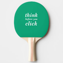 Create Your Own | think before you click | Tischtennis Schläger