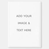 Create Your Own white  Magnet (Vorderseite)