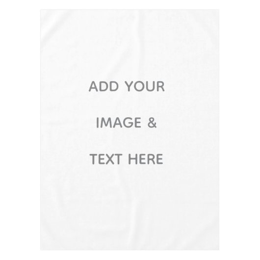 Create Your Own white  Tischdecke (Vorderseite)