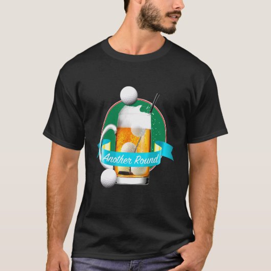 Creative Beer Drinker Golfer Ein weiterer Round Go T-Shirt (Vorderseite)