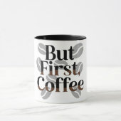 Creative "But First, Coffee" Typography Mug Tasse (Zentrum)