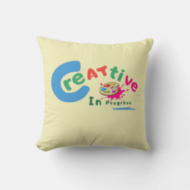 Creative in Progress Colorful Artistic Quote  Kissen