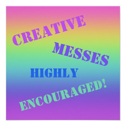 Creative Messes ermutigt! Rainbow Poster (Vorderseite)