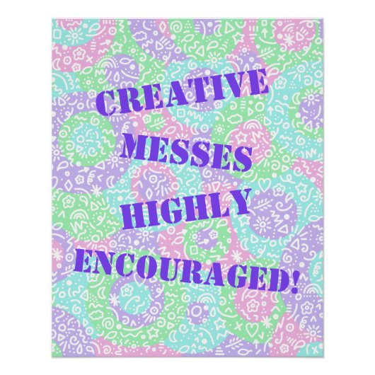Creative Messes hoch ermutigt! Poster (Vorderseite)