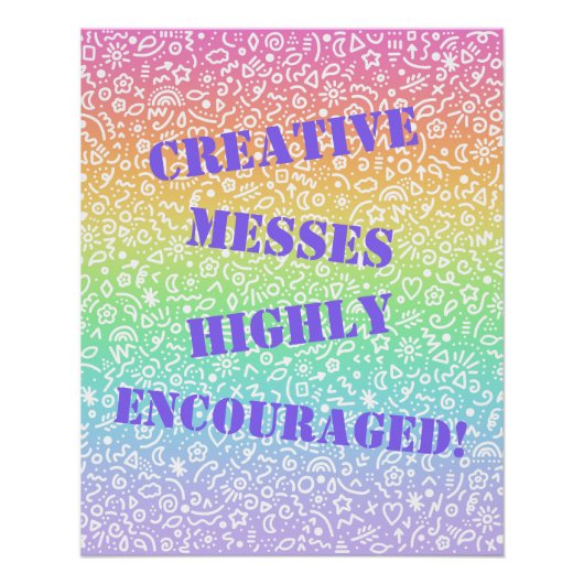 Creative Messes hoch ermutigt! Poster (Vorderseite)