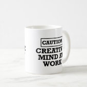 Creative Mind at Work - Sarcastic Spaß Kaffeetasse (VorderseiteRechts)