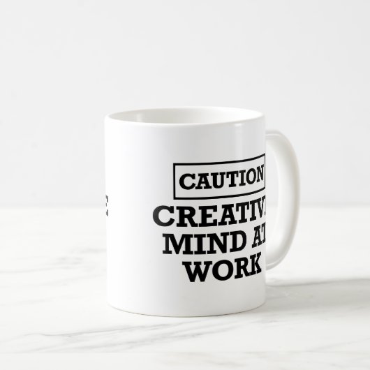 Creative Mind at Work - Sarcastic Spaß Kaffeetasse (VorderseiteRechts)