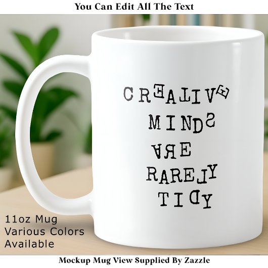 Creative Minds Are Rarely Tidy Editable Funny  Kaffeetasse