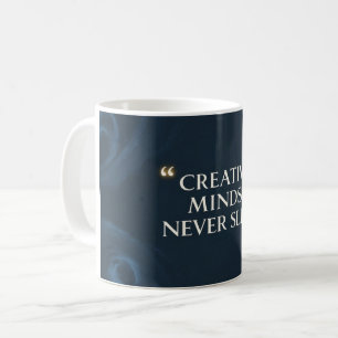 Creative Minds schlafen nie 2 Kaffeetasse