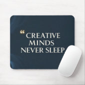 Creative Minds schlafen nie Mousepad (Mit Mouse)