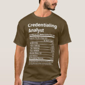 Credentialing Analyst Credentialing Analyst T T-Shirt (Vorderseite)