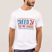 Creed '24 Nimm mich Höher, Funny Sprichwort Sarcas T-Shirt (Vorderseite)