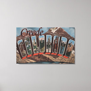 Creede, Colorado - große Buchstabe-Szenen Leinwanddruck