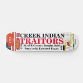 CREEK INDIAN SLAVE BESITZER Skateboard (Horizontal)