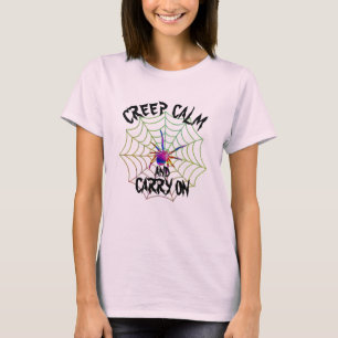 Creep Calm & Carry on Spider Tarantula Halloween T-Shirt