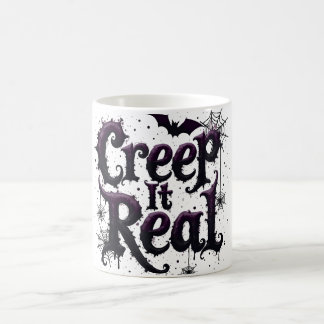 Creep It Real - Edgy Halloween Vibes Kaffeetasse